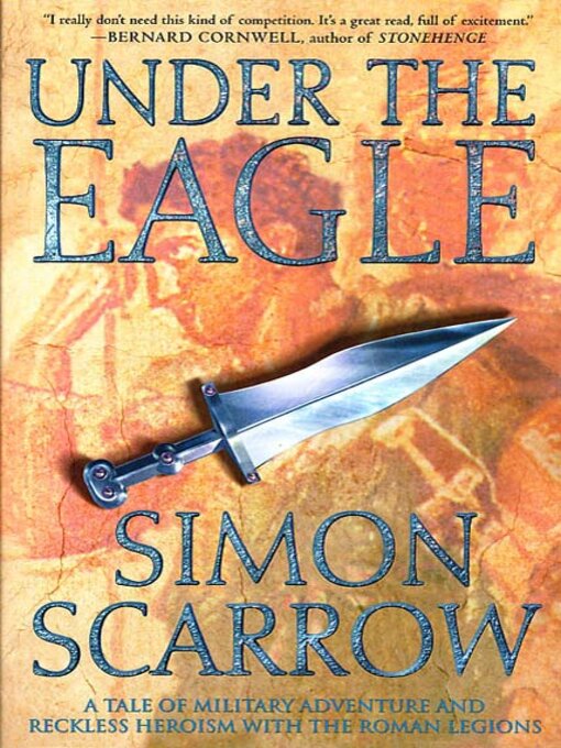 Title details for Under the Eagle by Simon Scarrow - Wait list